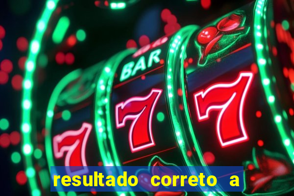 resultado correto a qualquer momento bet365